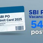 SBI PO Admit Card 2025 Released