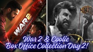 War 2 And Coolie Box Office Collection Day 2