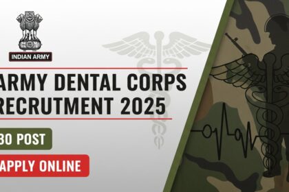 Army Dental Corps Recruitment 2025