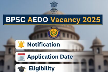 BPSC AEDO Vacancy 2025