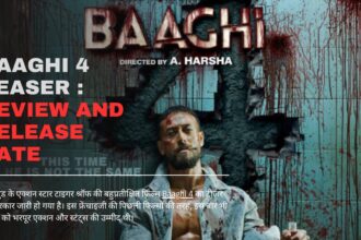 Baaghi 4 Teaser : Review and Release date