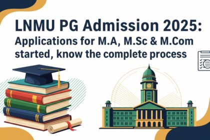 LNMU PG Admission 2025 M.A, M.Sc & M.Com