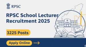RPSC School Lecturer Recruitment 2025