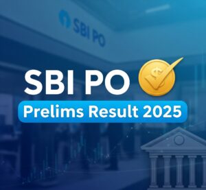 SBI PO Prelims Result 2025: Result will be released soon