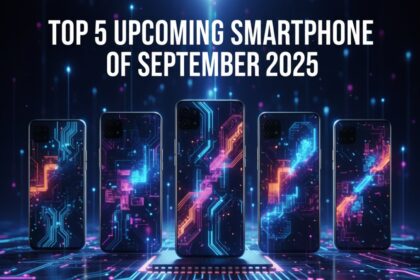 Top 5 Upcoming Smartphone of September 2025: Price, Features and Launch Date