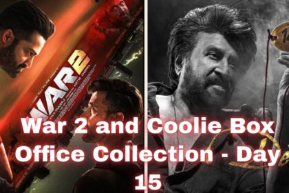 War 2 and Coolie Box Office Collection - Day 15
