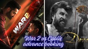 War 2 vs Coolie advance booking