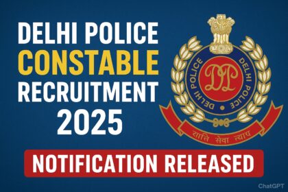 Delhi Police Constable Recruitment 2025 -