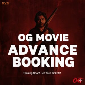OG Movie Advance Booking