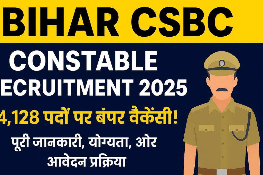 Bihar CSBC Constable Recruitment 2025