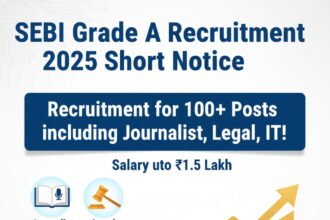 SEBI Grade A Recruitment 2025 Short Notice