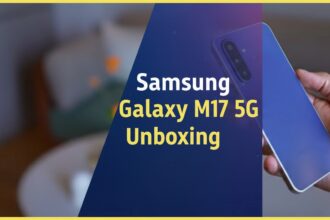 Samsung Galaxy M17 5G unboxing