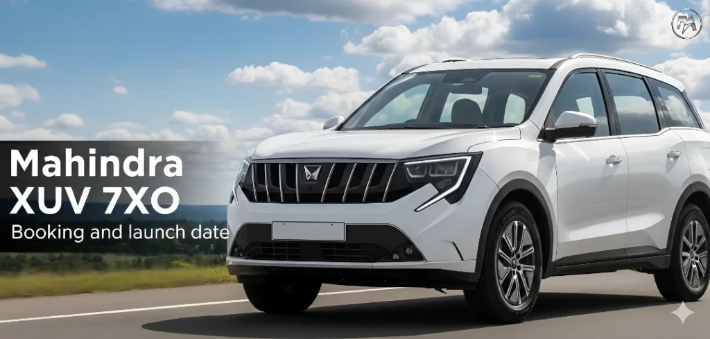 Mahindra XUV 7XO Booking and Launch Date