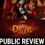 साउथ की ब्लॉकबस्टर 'The Devil' का जलवा! दमदार एक्शन और थ्रिलर ने लूटी महफ़िल – पब्लिक रिव्यू