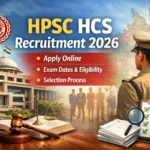 HPSC HCS Recruitment 2026