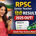 RPSC Senior Teacher Hindi Result 2025 OUT