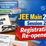 JEE Main 2026 Session 2 Registration Re-opened