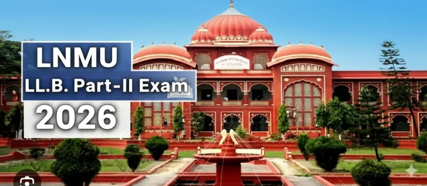 LNMU LL.B. Part-III Exam 2026