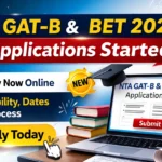 NTA GAT-B और BET 2026 के लिए आवेदन शुरू