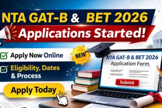 NTA GAT-B और BET 2026 के लिए आवेदन शुरू