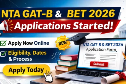 NTA GAT-B और BET 2026 के लिए आवेदन शुरू