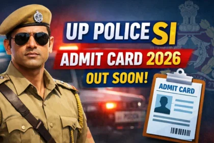 UP Police SI Admit Card 2026