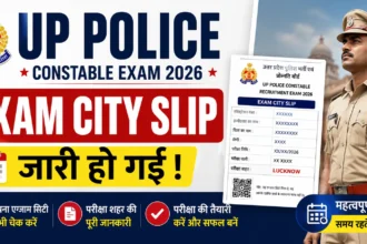 UP Police Constable Exam City Slip 2026
